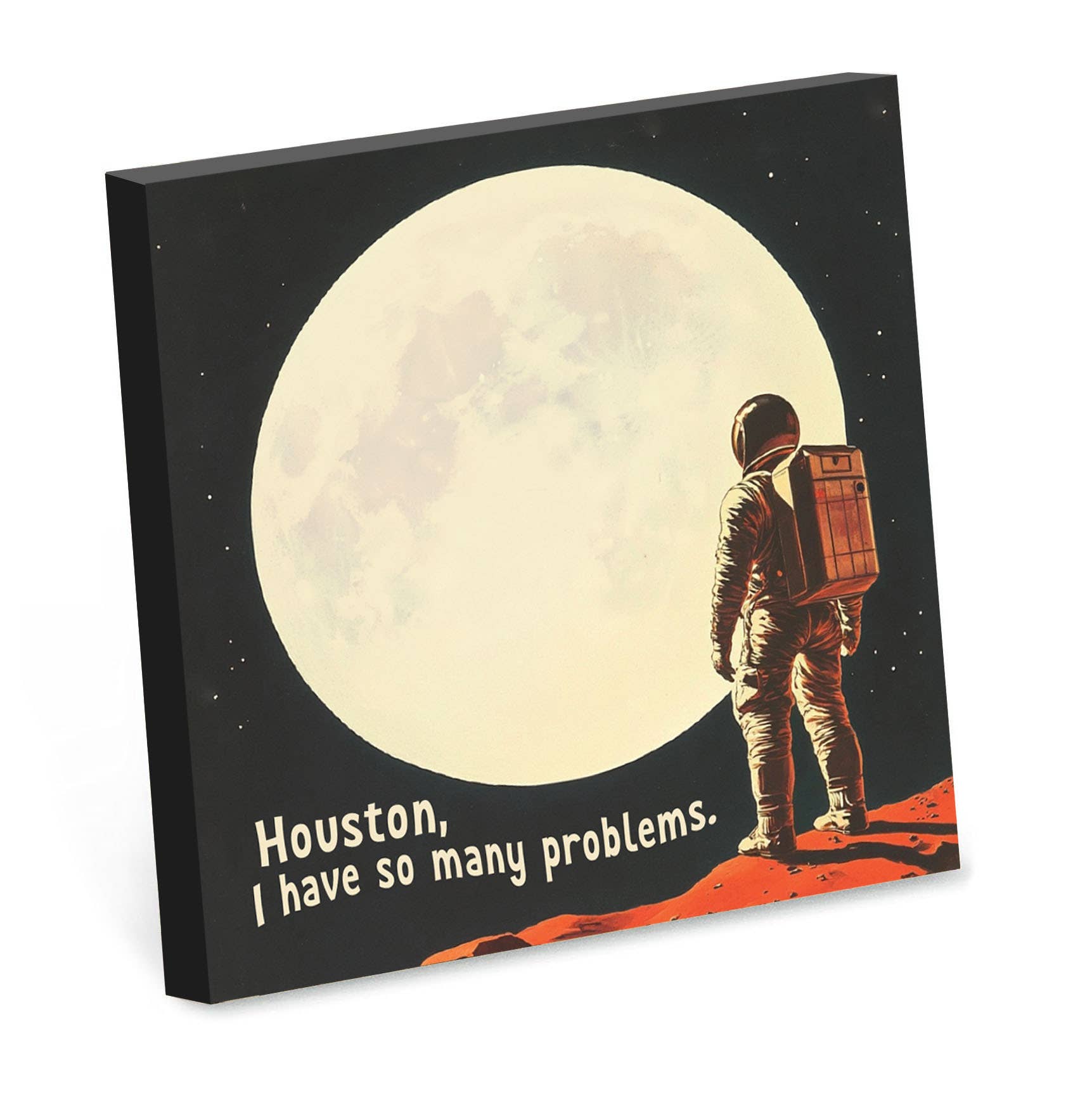 Houston, I Have So Many Problems | Funny Sticky Notes