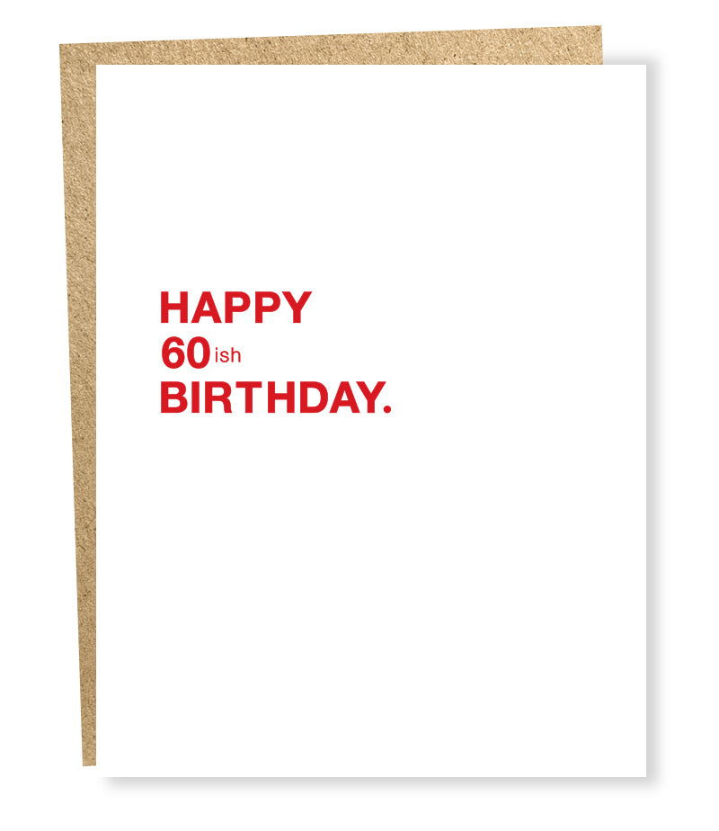 Happy 60ish Birthday