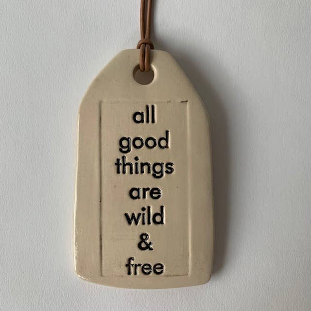 all good things... | Ceramic Quote Tag