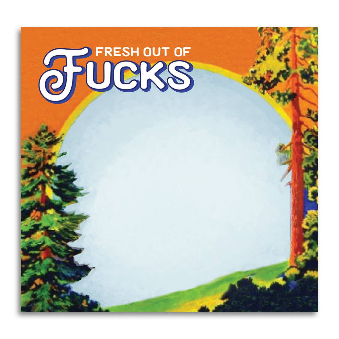 Fresh Out of Fucks | Funny Sticky Notes