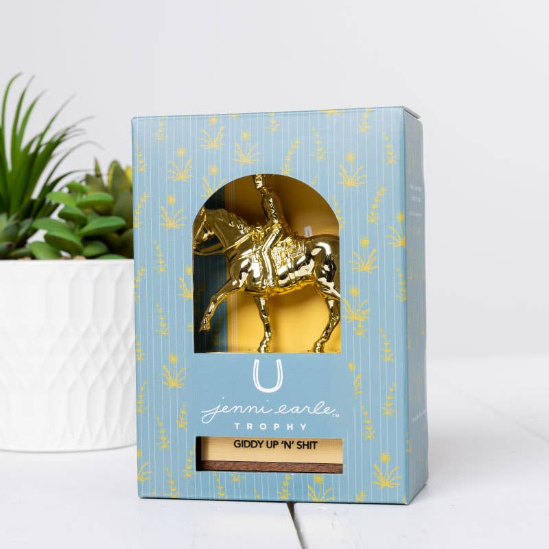 Giddy Up 'N' Shit | Trophy