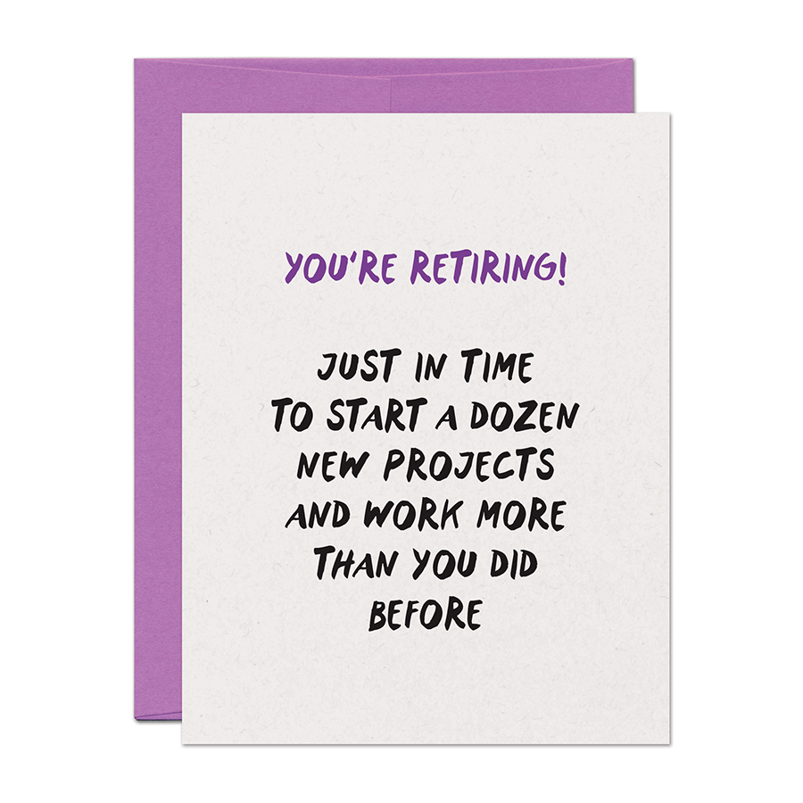 You're Retiring!