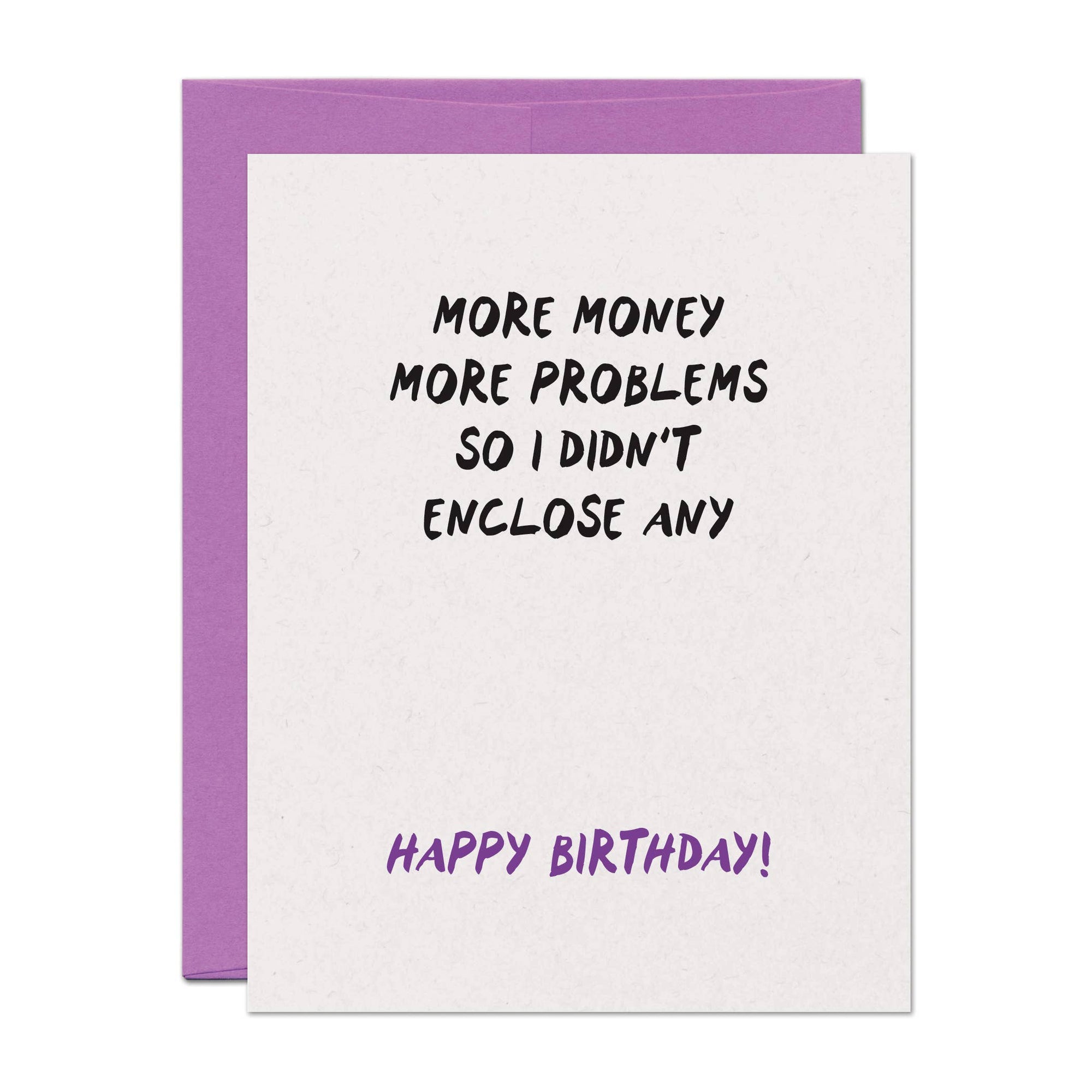 More Money More Problems | Birthday
